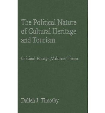 The political nature of cultural heritage and tourism