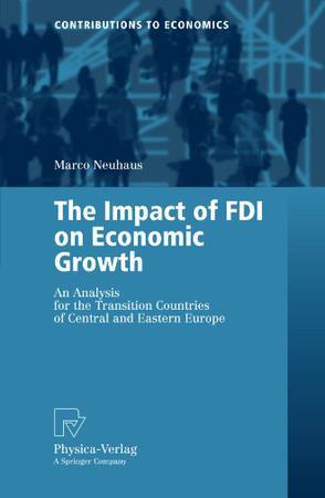 The impact of FDI on economic growth an analysis for the transition countries of Central and Eastern Europe
