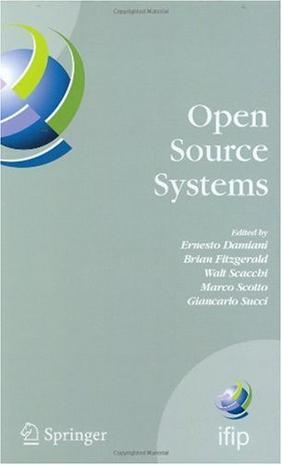 Open source systems IFIP Working Group 2.13 Foundation on Open Source Software June 8-10, 2006, Como, Italy