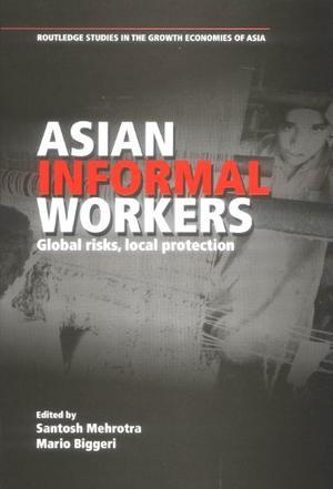Asian informal workers global risks, local protection