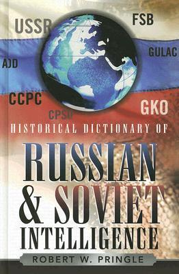 Historical dictionary of Russian and Soviet intelligence