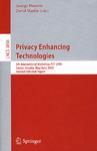 Privacy enhancing technologies 5th international workshop, PET 2005, Cavtat, Croatia, May 30-June 1, 2005 : revised selected papers