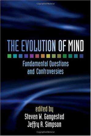 The evolution of mind fundamental questions and controversies