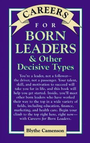 Careers for born leaders & other decisive types