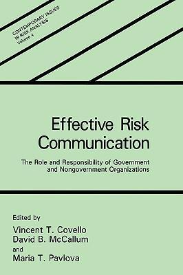 Effective risk communication the role and responsibility of government and nongovernment organizations