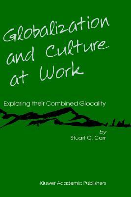 Globalization and culture at work exploring their combined glocality