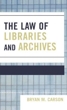 The law of libraries and archives