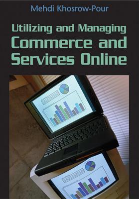 Utilizing and managing commerce and services online