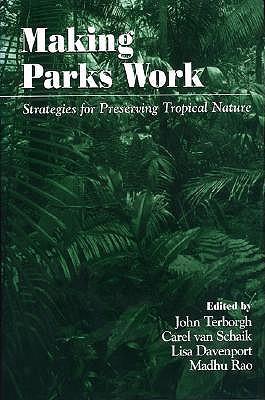 Making parks work strategies for preserving tropical nature
