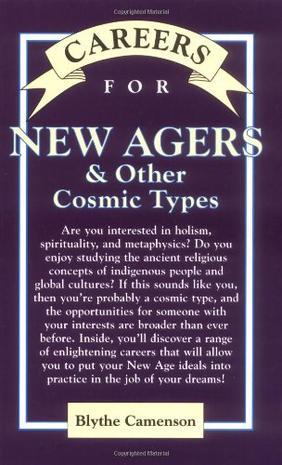 Careers for new agers & other cosmic types