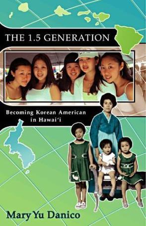 The 1.5 generation becoming Korean American in Hawaiiọ