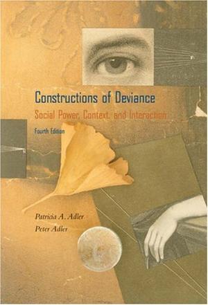 Constructions of deviance social power, context, and interaction