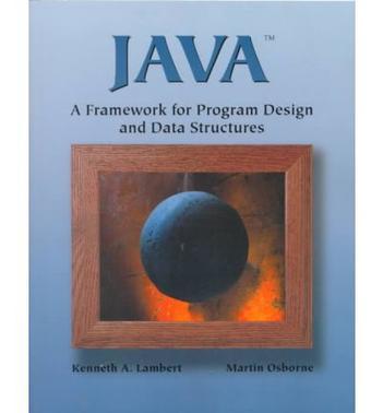 Java a framework for program design and data structures