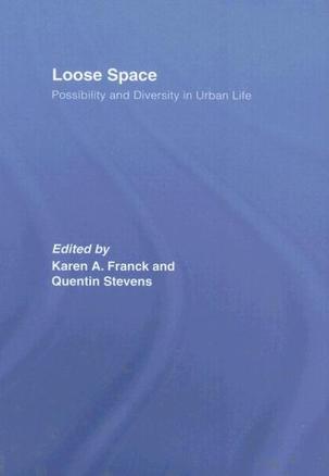 Loose space possibility and diversity in urban life
