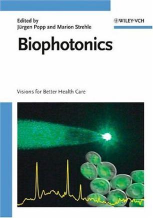 Biophotonics visions for better health care