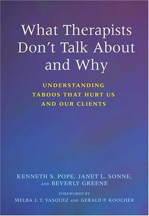 What therapists don't talk about and why understanding taboos that hurt us and our clients