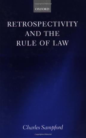 Retrospectivity and the rule of law
