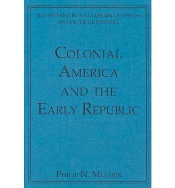Colonial America and the early republic