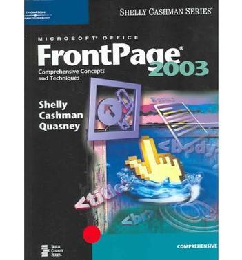Microsoft Office FrontPage 2003 comprehensive concepts and techniques