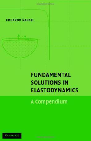 Fundamental solutions in elastodynamics a compendium