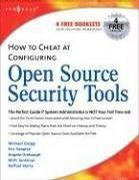 How to cheat at configuring Open Source security tools