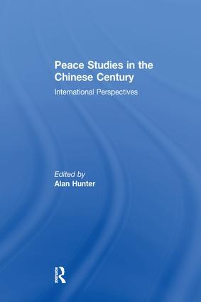 Peace studies in the Chinese century international perspectives