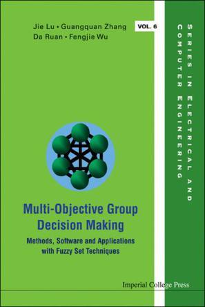 Multi-objective group decision making methods, software and applications with fuzzy set techniques