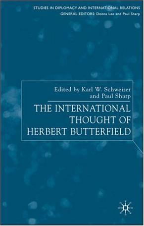 The international thought of Herbert Butterfield