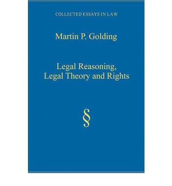 Legal reasoning, legal theory and rights