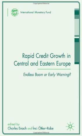 Rapid credit growth in Central and Eastern Europe endless boom or early warning?