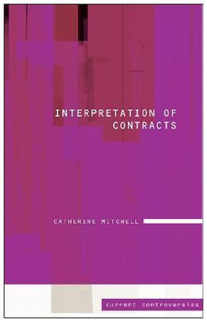 Interpretation of contracts current controversies in law