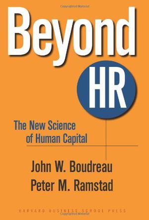 Beyond HR the new science of human capital
