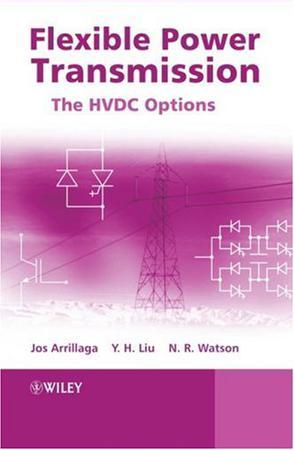 Flexible power transmission the HVDC options