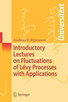 Introductory lectures on fluctuations of Levy processes with applications