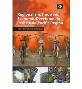 Regionalism, trade and economic development in the Asia-Pacific region