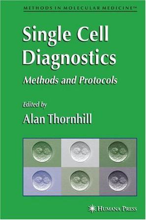 Single cell diagnostics methods and protocols