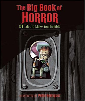 The big book of horror 21 tales to make you tremble