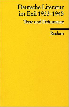 Deutsche Literatur im Exil 1933-1945 Texte und Dokumente