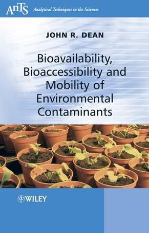 Bioavailability, bioaccessibility and mobility of environmental contaminants