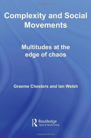 Complexity and social movements multitudes at the edge of chaos