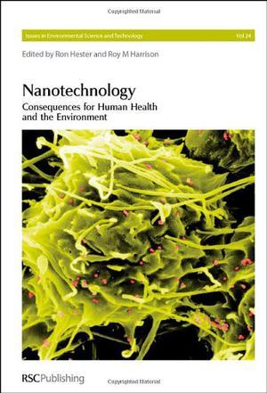 Nanotechnology consequences for human health and the environment