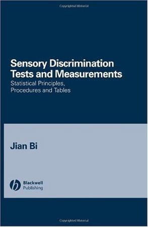 Sensory discrimination tests and measurements statistical principles, procedures, and tables