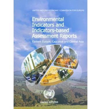 Environmental indicators and indicator-based assessment reports Eastern Europe, Caucasus and Central Asia