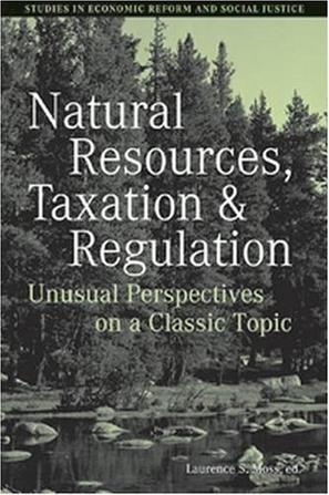Natural resources, taxation and regulation unusual perspectives on a classic problem