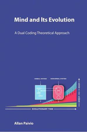 Mind and its evolution a dual coding theoretical approach