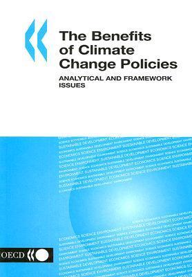 The benefits of climate change policies analytical and framework issues
