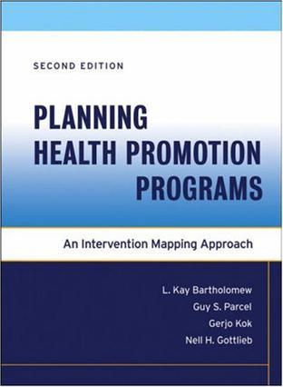 Planning health promotion programs an intervention mapping approach