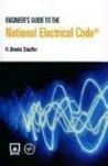 Engineer's guide to the National electrical code
