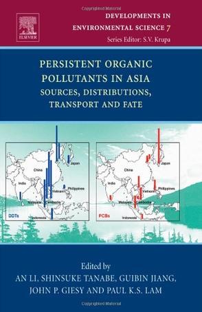 Persistent organic pollutants in Asia sources, distributions, transport and fate