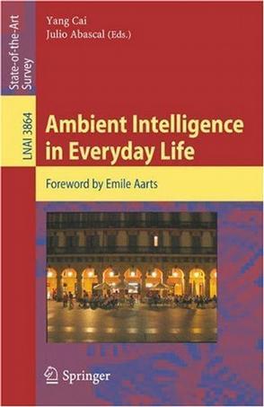 Ambient intelligence in everyday life